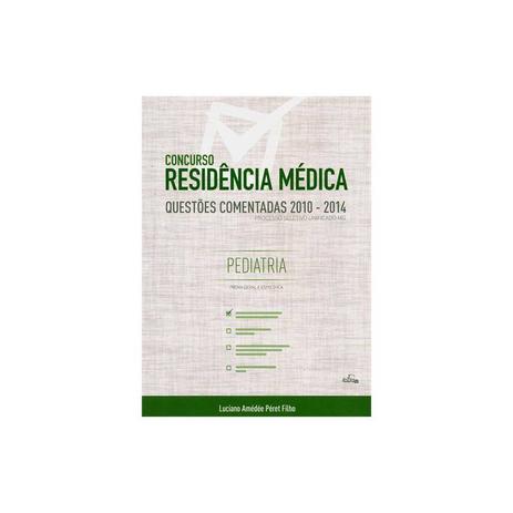 Livro - Concurso Residência Médica - Questões Comentadas 2010 - 2014 - Péret Filho - Folium Menor preço em Livro - Concurso Residência Médica - Questões Comentadas 2010 - 2014 - Péret Filho - Folium