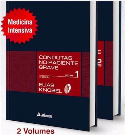 Livro Condutas No Paciente Grave - 2 Vols Knobel, Elias 2016 - Atheneu Menor preço em Livro Condutas No Paciente Grave - 2 Vols Knobel, Elias 2016 - Atheneu