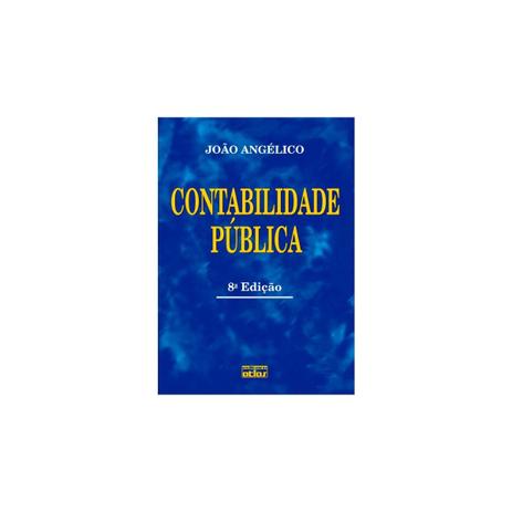 Livro - Contabilidade Pública - Angélico - Atlas Menor preço em Livro - Contabilidade Pública - Angélico - Atlas