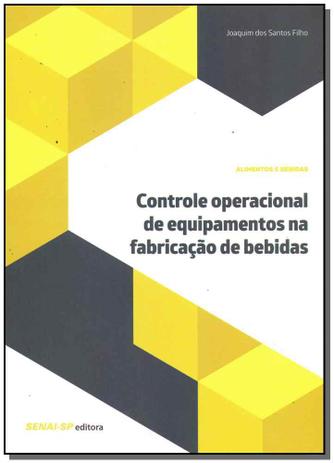 Livro - Controle O.De Equipamentos Na Fab. De Bebidas - Senai - sp Menor preço em Livro - Controle O.De Equipamentos Na Fab. De Bebidas - Senai - sp