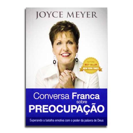 Livro Conversa franca sobre preocupação Joyce Meyer - Bello publicações Menor preço em Livro Conversa franca sobre preocupação Joyce Meyer - Bello publicações