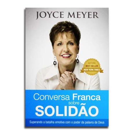 Livro Conversa franca sobre Solidão Joyce Meyer - Bello publicações Menor preço em Livro Conversa franca sobre Solidão Joyce Meyer - Bello publicações