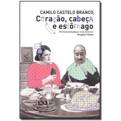Livro - Coracao, Cabeca E Estomago - (5822) - Moderna é boa?