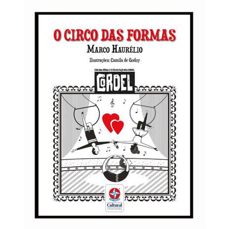 Livro Cordel O Circo Das Formas - Estrela Menor preço em Livro Cordel O Circo Das Formas - Estrela