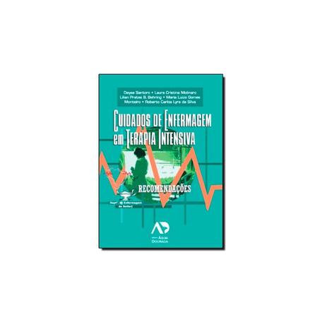 Livro - Cuidados de Enfermagem em Terapia Intensiva - Santoro - Águia dourada Menor preço em Livro - Cuidados de Enfermagem em Terapia Intensiva - Santoro - Águia dourada