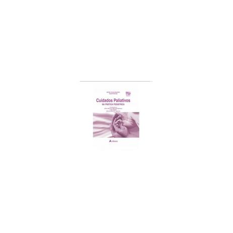 Livro - Cuidados Paliativos na Prática Pediátrica - Barbosa - Atheneu Menor preço em Livro - Cuidados Paliativos na Prática Pediátrica - Barbosa - Atheneu