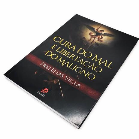 Livro Cura do Mal e Libertação do Maligno - Frei Elias Vella - Palavra E Prece Menor preço em Livro Cura do Mal e Libertação do Maligno - Frei Elias Vella - Palavra E Prece