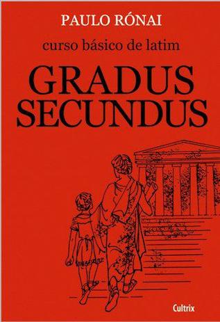 Livro - Curso Básico de Latim: Gradus Secundus Menor preço em Livro - Curso Básico de Latim: Gradus Secundus