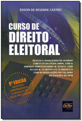 Livro - Curso De Direito Eleitoral - 09Ed/18 - Del rey livraria e editora Menor preço em Livro - Curso De Direito Eleitoral - 09Ed/18 - Del rey livraria e editora