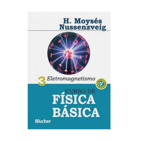 Livro - Curso de Física Básica - vol 3 - Eletromagnetismo - Nussenzveig - Edgard blucher Menor preço em Livro - Curso de Física Básica - vol 3 - Eletromagnetismo - Nussenzveig - Edgard blucher