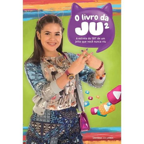 Livro da ju 2, o - universo dos livros Menor preço em Livro da ju 2, o - universo dos livros