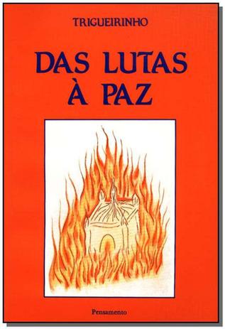 Livro - Das Lutas A Paz - Pensamento Menor preço em Livro - Das Lutas A Paz - Pensamento
