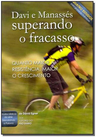 Livro - Davi E Manasses - Superando O Fracasso - Publicacoes rbc Menor preço em Livro - Davi E Manasses - Superando O Fracasso - Publicacoes rbc