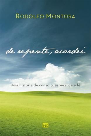 Livro - De Repente, Acordei - Mundo cristão Menor preço em Livro - De Repente, Acordei - Mundo cristão