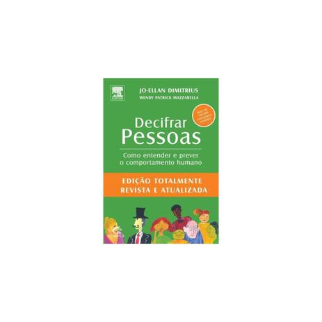 Livro - Decifrar Pessoas - Como entender e prever o comportamento - Dimitrius - Campus Menor preço em Livro - Decifrar Pessoas - Como entender e prever o comportamento - Dimitrius - Campus