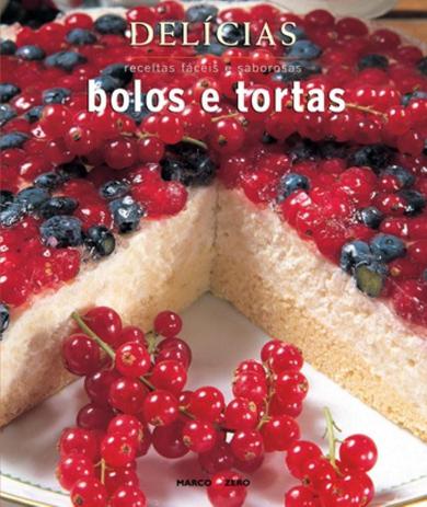 Livro - Delícias : Bolos e tortas Menor preço em Livro - Delícias : Bolos e tortas