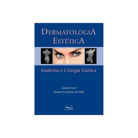 Livro - Dermatologia Estética - Lyon - Medbook Menor preço em Livro - Dermatologia Estética - Lyon - Medbook