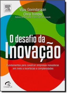 Livro - Desafio da inovação, o - fundamentos para construir empresas inovadoras em meio a incertezas e compl - Ael - alta books elsevier Menor preço em Livro - Desafio da inovação, o - fundamentos para construir empresas inovadoras em meio a incertezas e compl - Ael - alta books elsevier