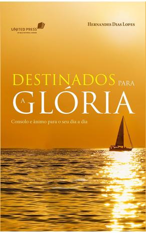 Livro - Destinados para a glória Menor preço em Livro - Destinados para a glória