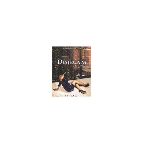 Livro - Destrua-me uma historia de prazer, dor e paixao - Charme Menor preço em Livro - Destrua-me uma historia de prazer, dor e paixao - Charme