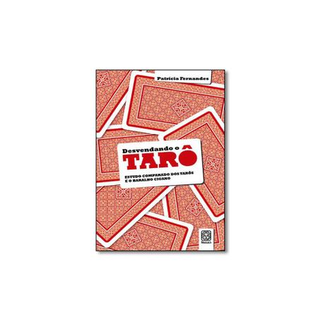Livro - Desvendando o Tarô: Estudo Comparado dos Tarôs e Jogos e do Baralho Cigano - Editora Menor preço em Livro - Desvendando o Tarô: Estudo Comparado dos Tarôs e Jogos e do Baralho Cigano - Editora