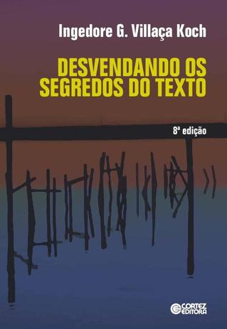 Livro - Desvendando os segredos do texto Menor preço em Livro - Desvendando os segredos do texto