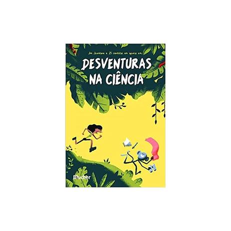 Livro - Desventuras na Ciência - Jourdane - Edgard blucher Menor preço em Livro - Desventuras na Ciência - Jourdane - Edgard blucher