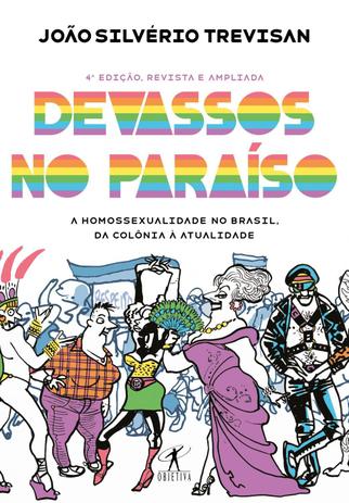 Livro - Devassos no Paraíso (4ª edição, revista e ampliada) Menor preço em Livro - Devassos no Paraíso (4ª edição, revista e ampliada)