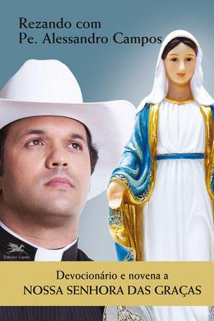 Livro - Devocionário e novena a Nossa Senhora das Graças Menor preço em Livro - Devocionário e novena a Nossa Senhora das Graças