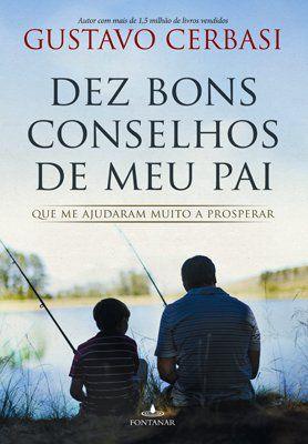 Livro - Dez bons conselhos de meu pai Menor preço em Livro - Dez bons conselhos de meu pai