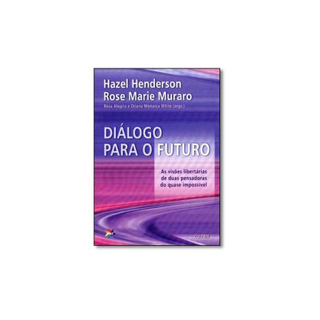 Livro - Diálogo Para o Futuro - Editora Menor preço em Livro - Diálogo Para o Futuro - Editora