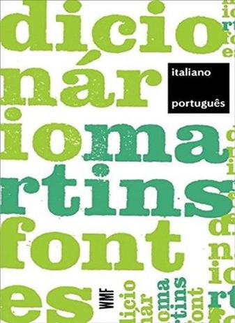 Livro - DICIONÁRIO MARTINS FONTES ITALIANO - PORTUGUÊS Menor preço em Livro - DICIONÁRIO MARTINS FONTES ITALIANO - PORTUGUÊS