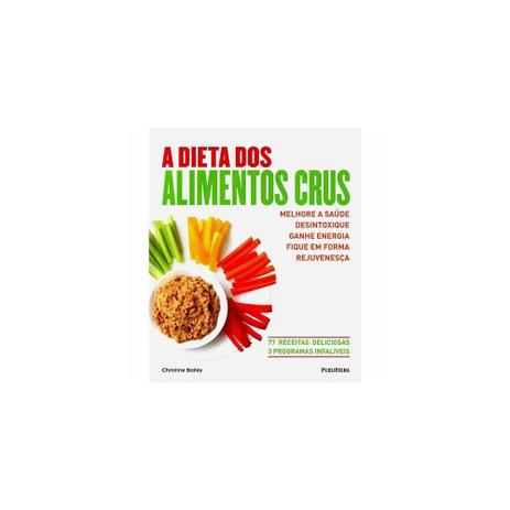 Livro - Dieta dos alimentos crus, a - Editora Menor preço em Livro - Dieta dos alimentos crus, a - Editora