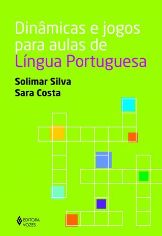 Livro - Dinâmicas e jogos para aulas de Língua Portuguesa Menor preço em Livro - Dinâmicas e jogos para aulas de Língua Portuguesa