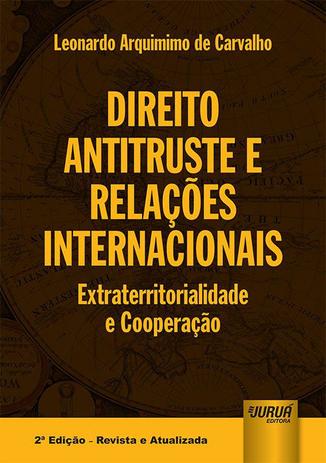 Livro - Direito Antitruste e Relações Internacionais Menor preço em Livro - Direito Antitruste e Relações Internacionais