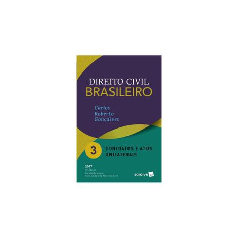 Livro - Direito Civil Brasileiro - Contratos e Atos Unilaterais - Gonçalves - Saraiva Menor preço em Livro - Direito Civil Brasileiro - Contratos e Atos Unilaterais - Gonçalves - Saraiva