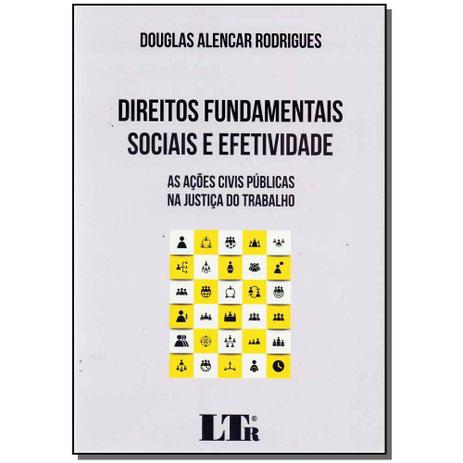 Livro - Direitos Fundamentais Sociais Efetividade 01Ed/17 - Ltr editora Menor preço em Livro - Direitos Fundamentais Sociais Efetividade 01Ed/17 - Ltr editora