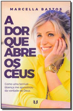 Livro - Dor Que Abre Os Ceus, A - Yesbooks Menor preço em Livro - Dor Que Abre Os Ceus, A - Yesbooks