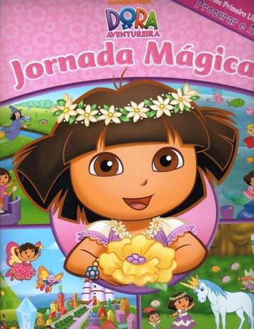 Livro Dora a Aventureira - Jornada Mágica - Abril Menor preço em Livro Dora a Aventureira - Jornada Mágica - Abril