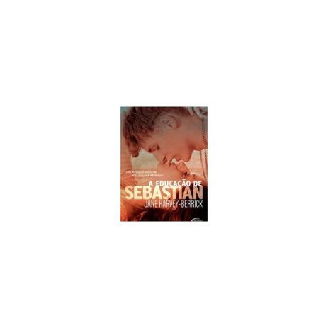Livro - Educaçao de sebastian, a - Novo seculo é boa?