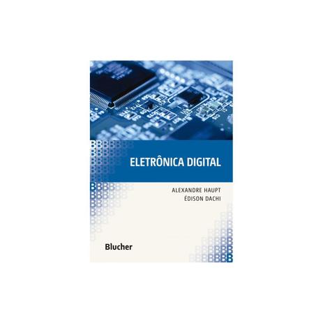 Livro - Eletrônica Digital - Haupt - Edgard blucher Menor preço em Livro - Eletrônica Digital - Haupt - Edgard blucher