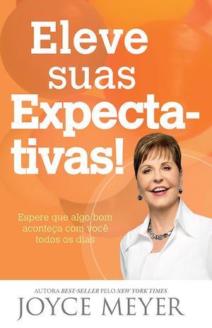 Livro - Eleve Suas Expectativas - Bello publicações Menor preço em Livro - Eleve Suas Expectativas - Bello publicações
