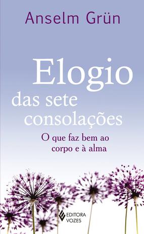 Livro - Elogio das sete consolações Menor preço em Livro - Elogio das sete consolações