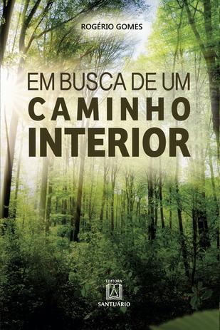 Livro - Em busca de um caminho interior Menor preço em Livro - Em busca de um caminho interior