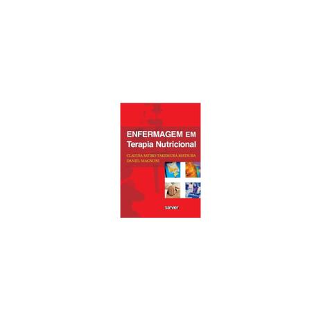 Livro - Enfermagem em Terapia Nutricional - Magnoni - Sarvier Menor preço em Livro - Enfermagem em Terapia Nutricional - Magnoni - Sarvier