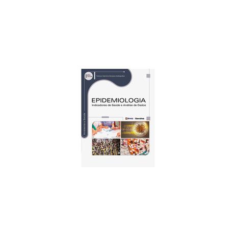 Livro - Epidemiologia - Indicadores de Saúde e Análise de Dados - Galleguillos - Iátria Menor preço em Livro - Epidemiologia - Indicadores de Saúde e Análise de Dados - Galleguillos - Iátria