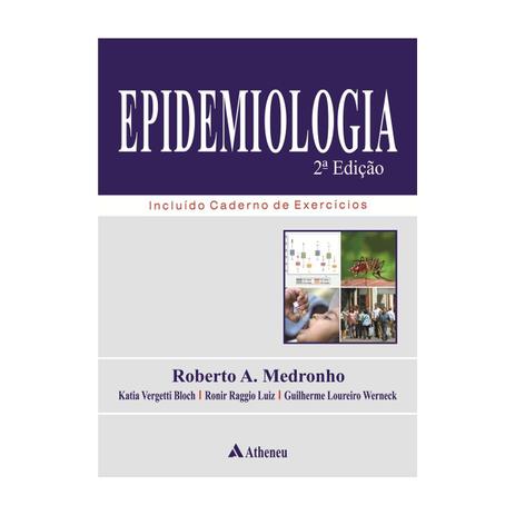 Livro - Epidemiologia - Medronho - Atheneu Menor preço em Livro - Epidemiologia - Medronho - Atheneu