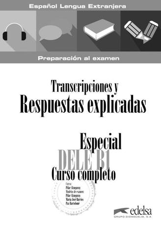 Livro - Especial dele B1 curso completo - Transcripciones y respuestas explicadas Menor preço em Livro - Especial dele B1 curso completo - Transcripciones y respuestas explicadas