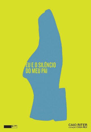 Livro - Eu e o silêncio do meu pai Menor preço em Livro - Eu e o silêncio do meu pai