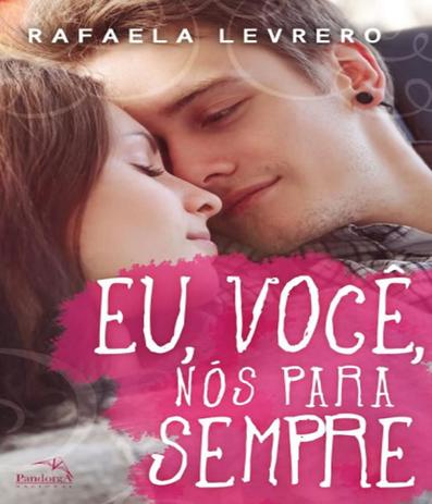 Livro - Eu, você, nós para sempre Menor preço em Livro - Eu, você, nós para sempre